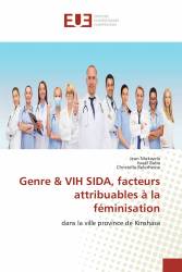 Genre & VIH SIDA, facteurs attribuables à la féminisation