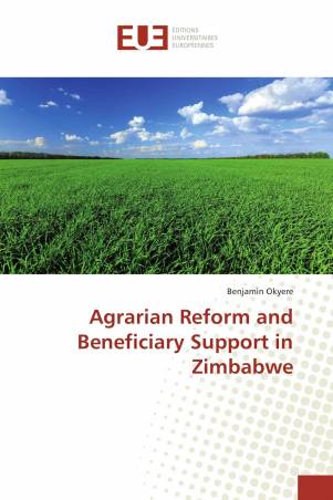 Agrarian Reform and Beneficiary Support in Zimbabwe