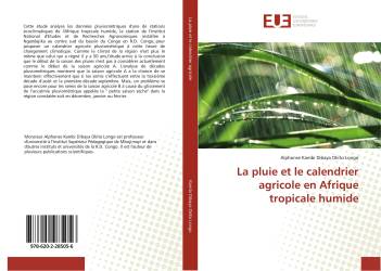 La pluie et le calendrier agricole en Afrique tropicale humide