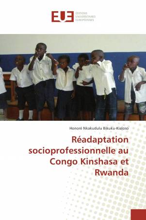 Réadaptation socioprofessionnelle au Congo Kinshasa et Rwanda