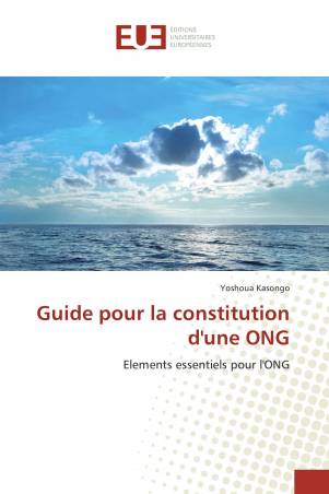 Guide pour la constitution d&#039;une ONG