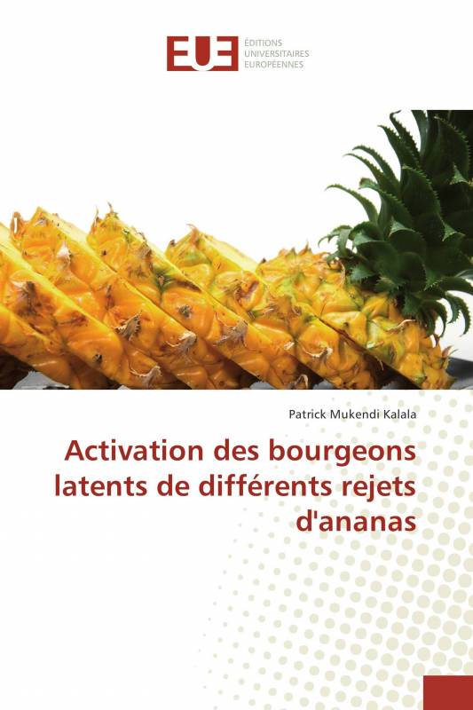 Activation des bourgeons latents de différents rejets d'ananas
