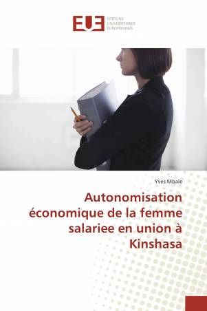 Autonomisation économique de la femme salariee en union à Kinshasa
