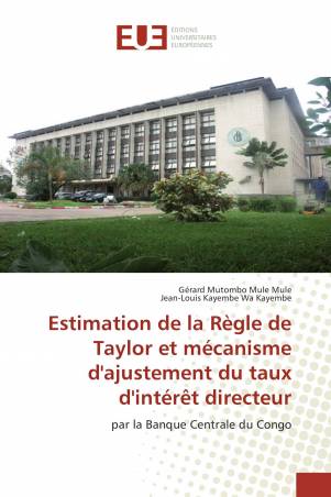 Estimation de la Règle de Taylor et mécanisme d'ajustement du taux d'intérêt directeur