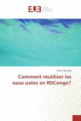 Comment réutiliser les eaux usées en RDCongo?