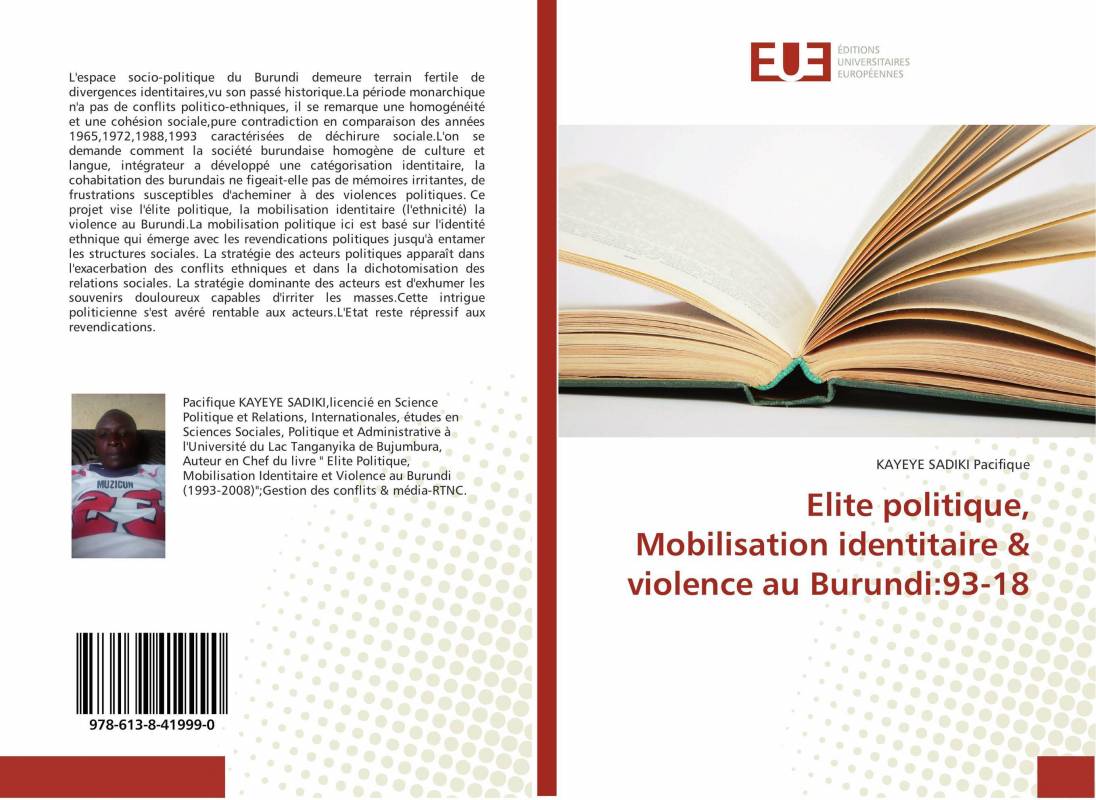 Elite politique, Mobilisation identitaire & violence au Burundi:93-18