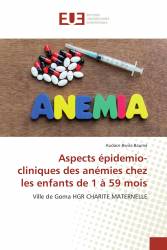 Aspects épidemio-cliniques des anémies chez les enfants de 1 à 59 mois