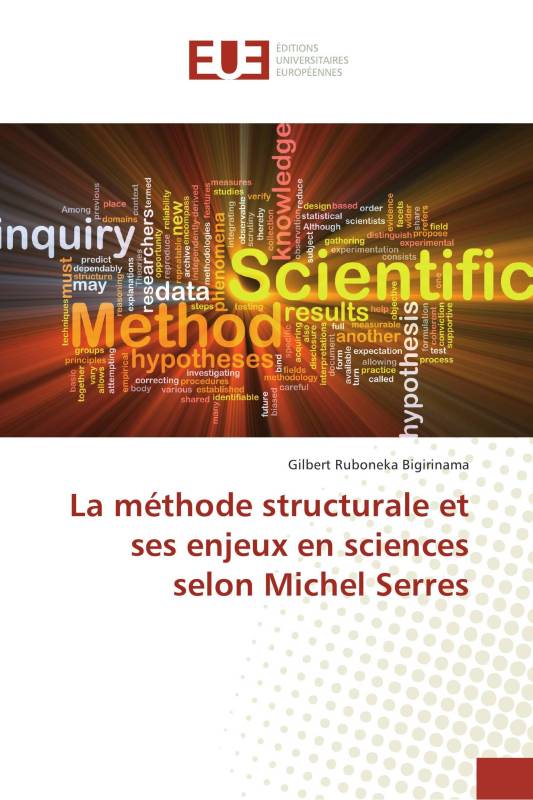 La méthode structurale et ses enjeux en sciences selon Michel Serres