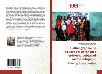 L’ethnographie de l'éducation: pertinence épistémologique et méthodologique