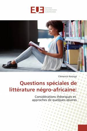 Questions spéciales de littérature négro-africaine: