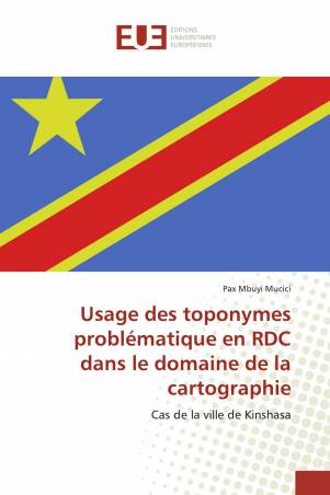 Usage des toponymes problématique en RDC dans le domaine de la cartographie