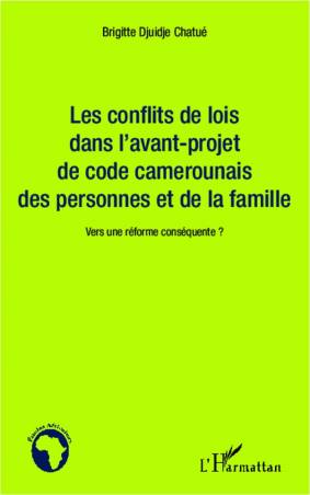Les conflits de lois dans l'avant-projet de code camerounais des personnes et de la famille