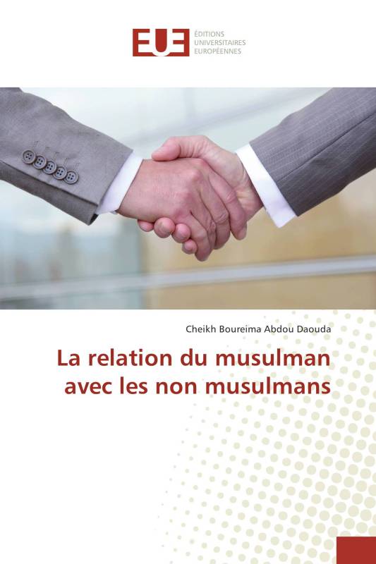 La relation du musulman avec les non musulmans