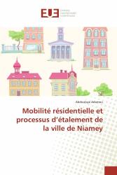 Mobilité résidentielle et processus d’étalement de la ville de Niamey