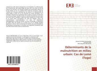 Déterminants de la malnutrition en milieu urbain: Cas de Lomé (Togo)