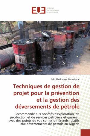 Techniques de gestion de projet pour la prévention et la gestion des déversements de pétrole