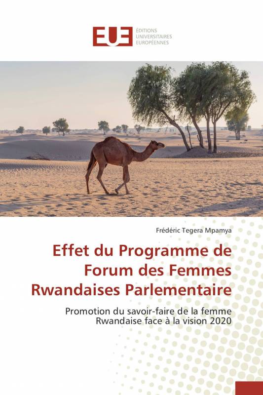 Effet du Programme de Forum des Femmes Rwandaises Parlementaire