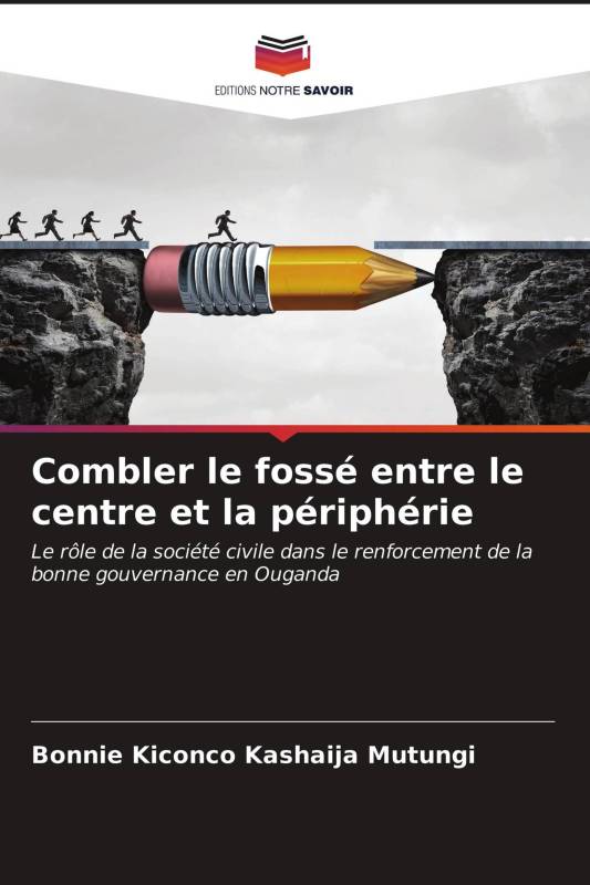 Combler le fossé entre le centre et la périphérie