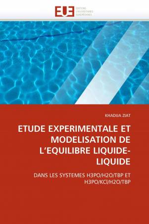 ETUDE EXPERIMENTALE ET MODELISATION DE L'EQUILIBRE LIQUIDE-LIQUIDE