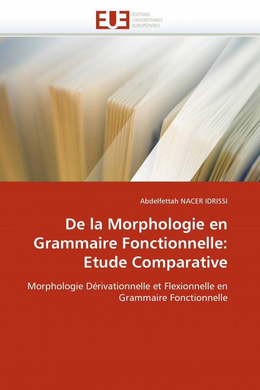 Morphologie　De　NACER　Grammaire　en　Abdelfettah　la　Comparative　Etude　Fonctionnelle:　IDRISSI