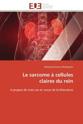 Le sarcome à cellules claires du rein