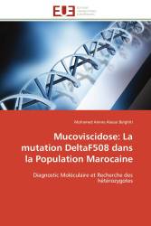 Mucoviscidose: La mutation DeltaF508 dans la Population Marocaine