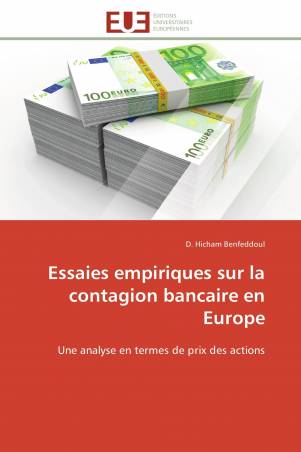 Essaies empiriques sur la contagion bancaire en Europe
