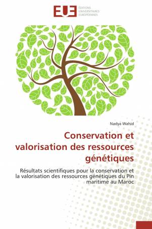 Conservation et valorisation des ressources génétiques