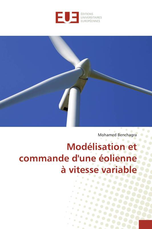 Modélisation et commande d'une éolienne à vitesse variable