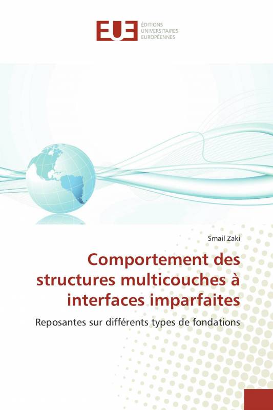 Comportement des structures multicouches à interfaces imparfaites