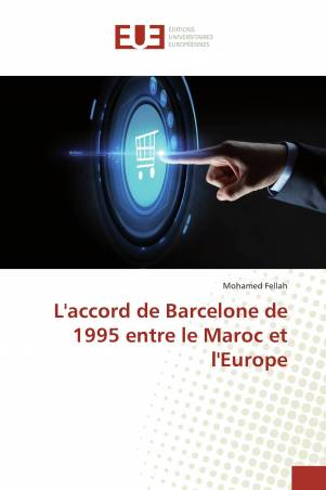 L'accord de Barcelone de 1995 entre le Maroc et l'Europe