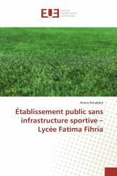 Établissement public sans infrastructure sportive – Lycée Fatima Fihria