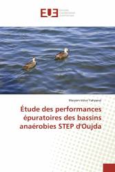 Étude des performances épuratoires des bassins anaérobies STEP d'Oujda