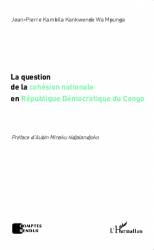 La question de la cohésion nationale en République Démocratique du Congo