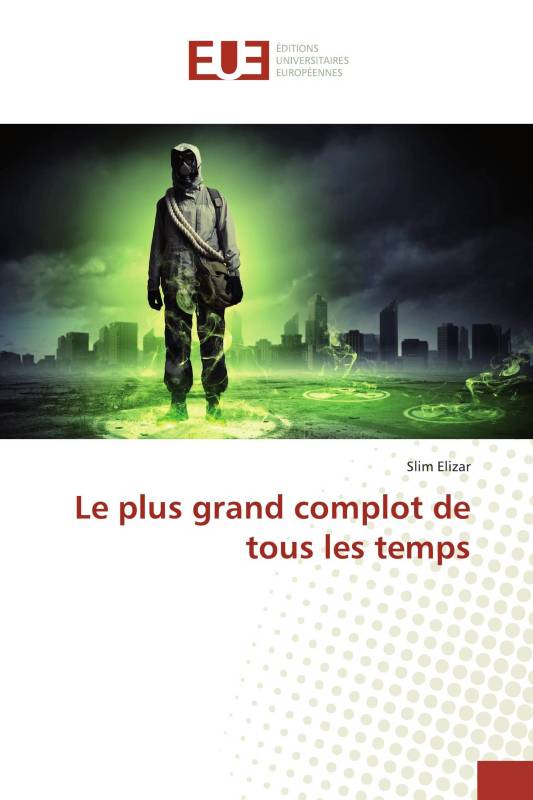 Le plus grand complot de tous les temps