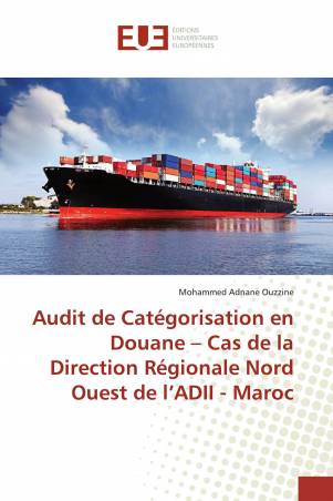 Audit de Catégorisation en Douane – Cas de la Direction Régionale Nord Ouest de l’ADII - Maroc