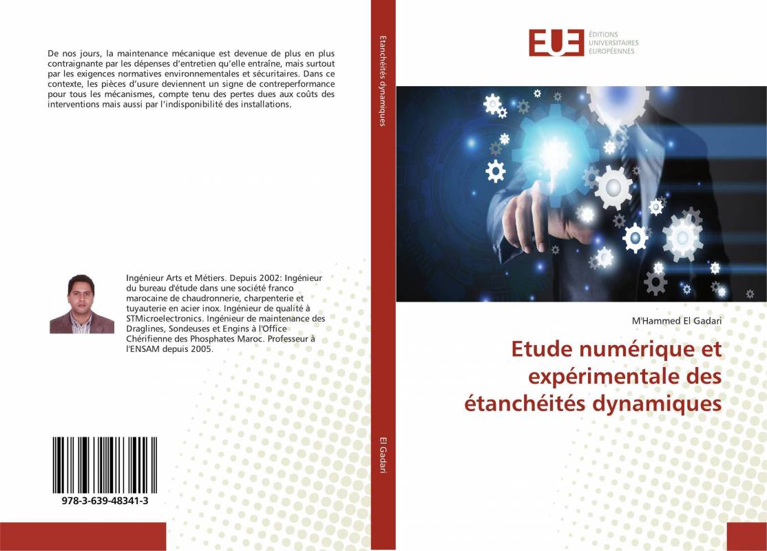 Etude numérique et expérimentale des étanchéités dynamiques