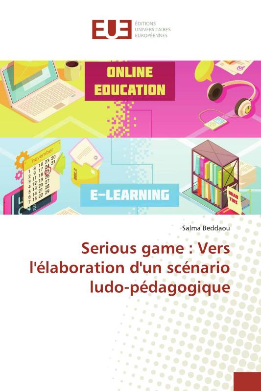 Serious game : Vers l'élaboration d'un scénario ludo-pédagogique