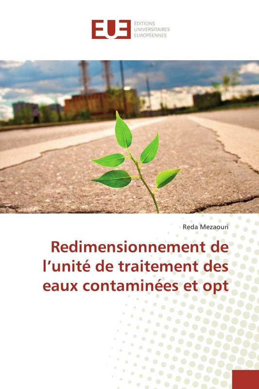 Redimensionnement de l’unité de traitement des eaux contaminées et opt