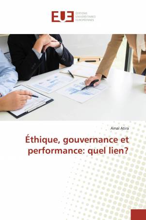 Éthique, gouvernance et performance: quel lien?