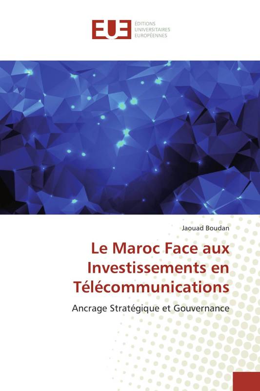 Le Maroc Face aux Investissements en Télécommunications