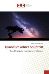 Quand les arbres sculptent