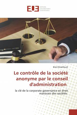 Le contrôle de la société anonyme par le conseil d'administration