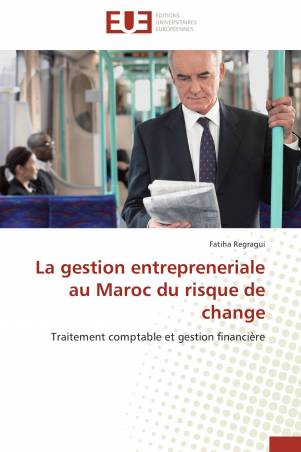 La gestion entrepreneriale au Maroc du risque de change
