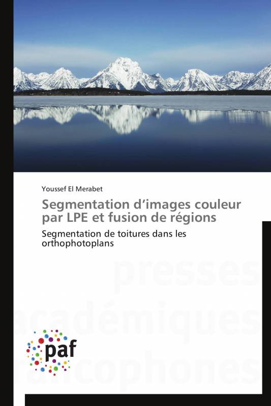 Segmentation d’images couleur par LPE et fusion de régions