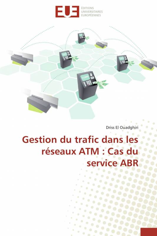 Gestion du trafic dans les réseaux ATM : Cas du service ABR