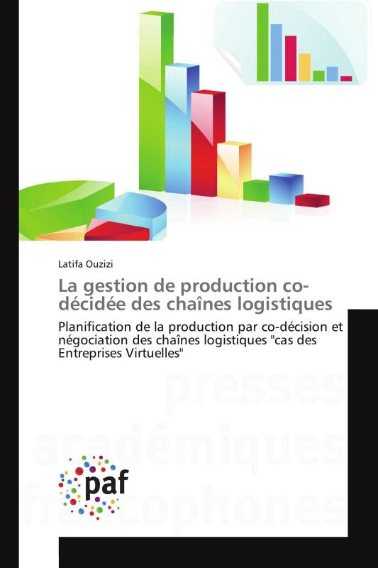 La gestion de production co-décidée des chaînes logistiques