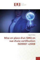 Mise en place d'un SMQ en vue d'une certification ISO9001 v2008