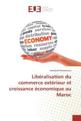 Libéralisation du commerce extérieur et croissance économique au Maroc