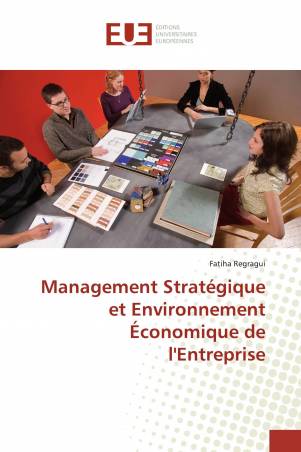 Management Stratégique et Environnement Économique de l&#039;Entreprise